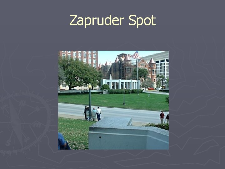 Zapruder Spot 