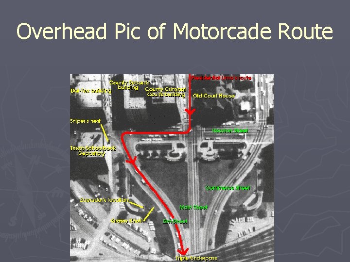 Overhead Pic of Motorcade Route 