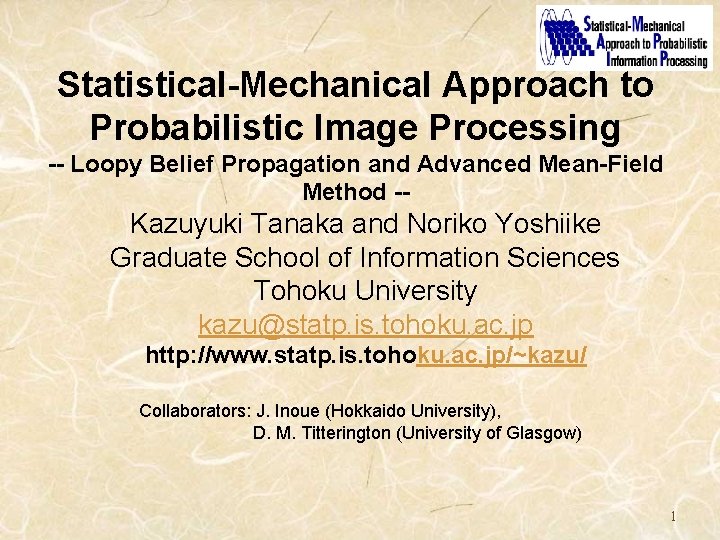 Statistical-Mechanical Approach to Probabilistic Image Processing -- Loopy Belief Propagation and Advanced Mean-Field Method