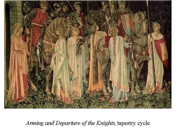 Arming and Departure of the Knights, tapestry cycle 