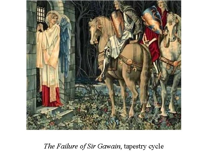 The Failure of Sir Gawain, tapestry cycle 