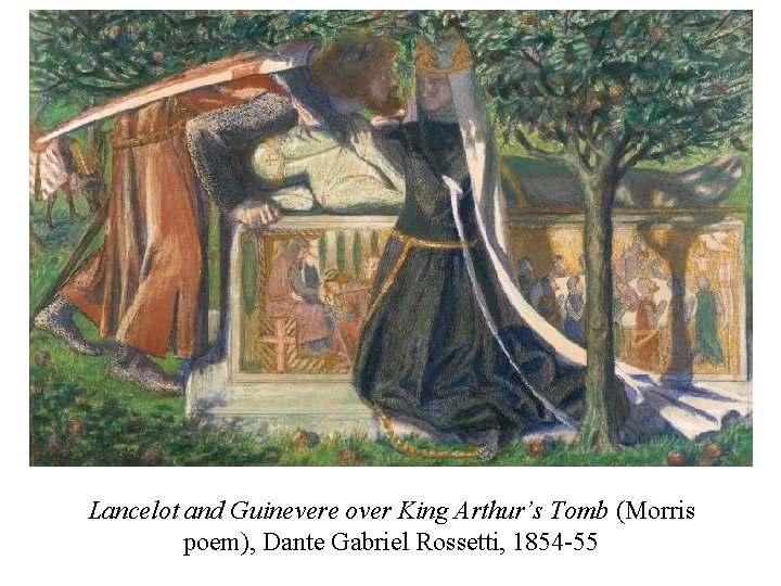 Lancelot and Guinevere over King Arthur’s Tomb (Morris poem), Dante Gabriel Rossetti, 1854 -55