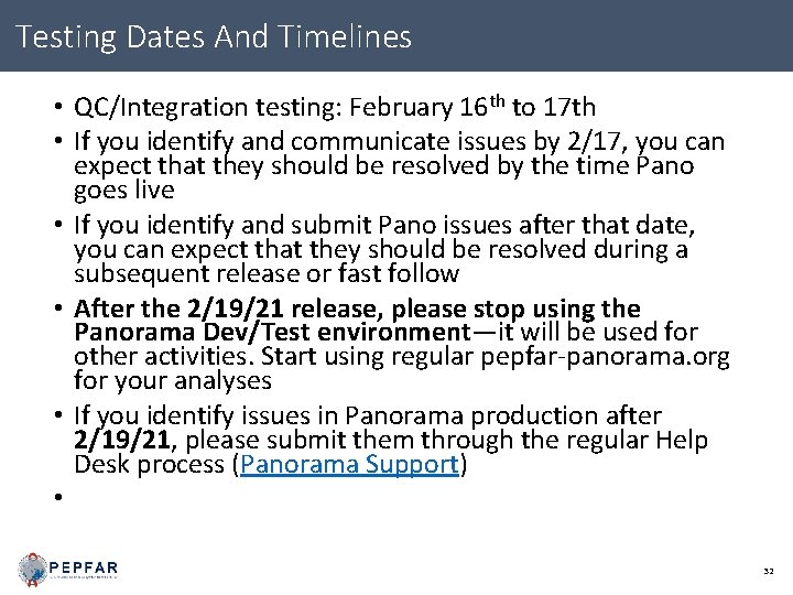 Testing Dates And Timelines • QC/Integration testing: February 16 th to 17 th •