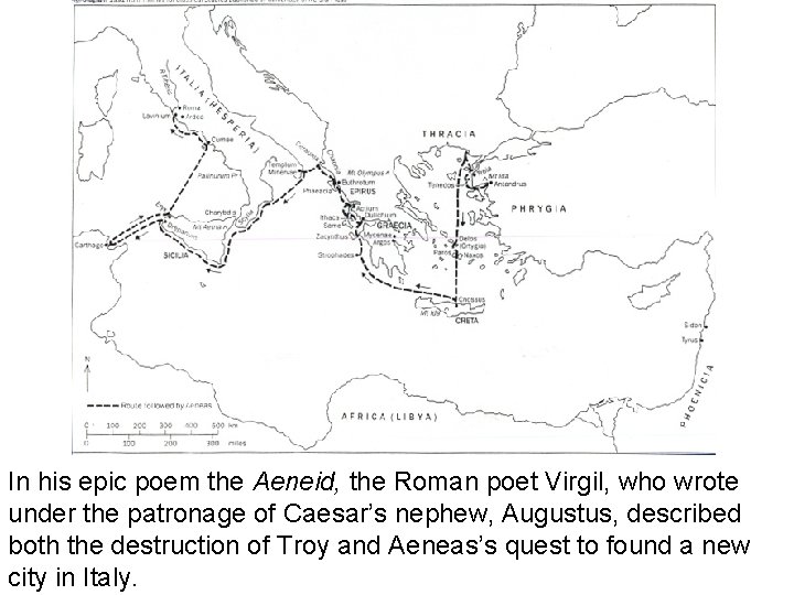 In his epic poem the Aeneid, the Roman poet Virgil, who wrote under the