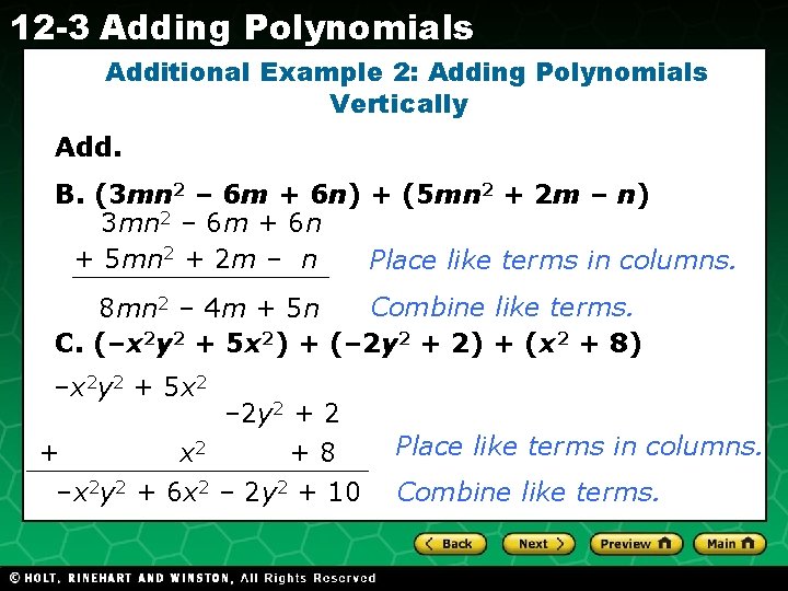 12 -3 Adding Polynomials Additional Example 2: Adding Polynomials Vertically Add. B. (3 mn
