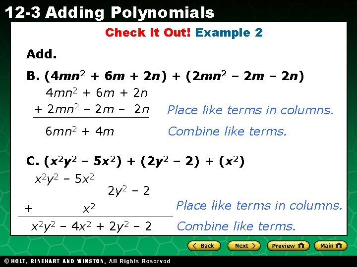 12 -3 Adding Polynomials Check It Out! Example 2 Add. B. (4 mn 2