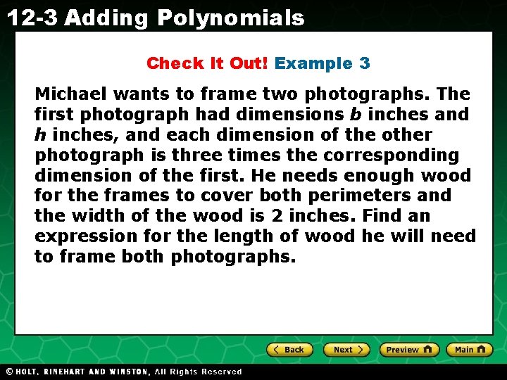 12 -3 Adding Polynomials Check It Out! Example 3 Michael wants to frame two
