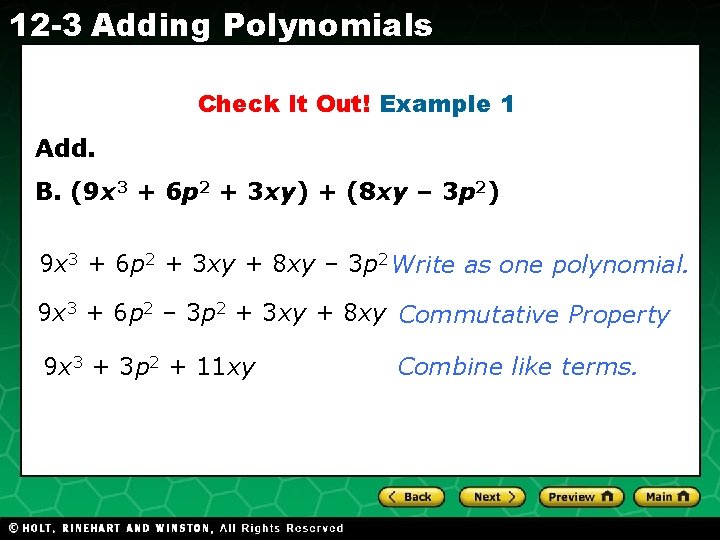 12 -3 Adding Polynomials Check It Out! Example 1 Add. B. (9 x 3