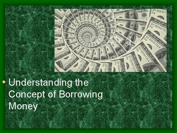  • Understanding the Concept of Borrowing Money 