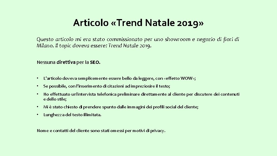 Articolo «Trend Natale 2019» Questo articolo mi era stato commissionato per uno showroom e