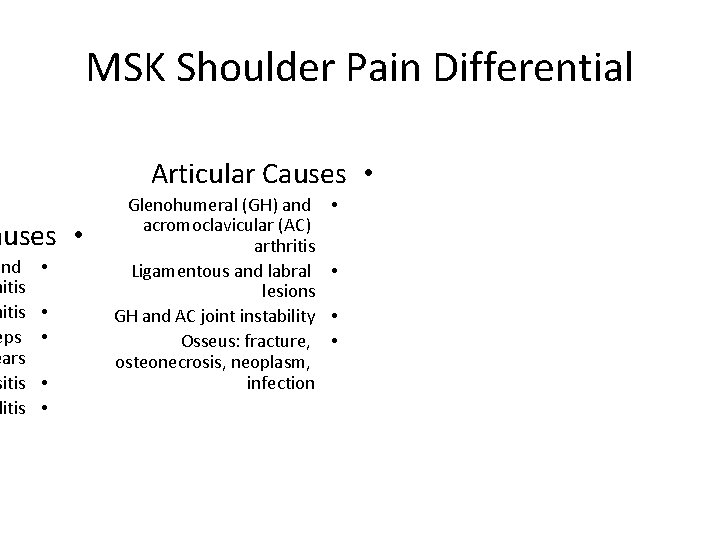 MSK Shoulder Pain Differential Articular Causes • and nitis eps ears sitis litis •