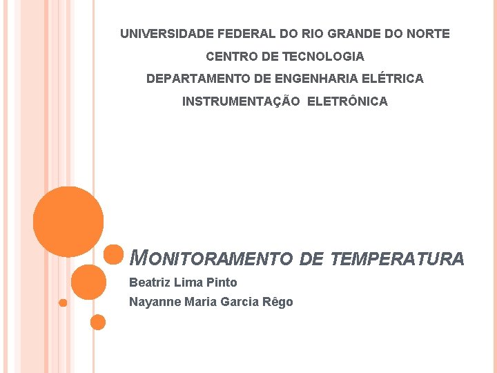 UNIVERSIDADE FEDERAL DO RIO GRANDE DO NORTE CENTRO DE TECNOLOGIA DEPARTAMENTO DE ENGENHARIA ELÉTRICA