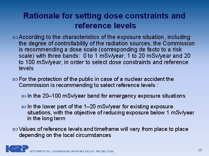 Rationale for setting dose constraints and reference levels According to the characteristics of the Rationale for setting dose constraints and reference levels According to the characteristics of the