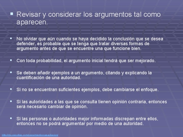 § Revisar y considerar los argumentos tal como aparecen. § No olvidar que aún