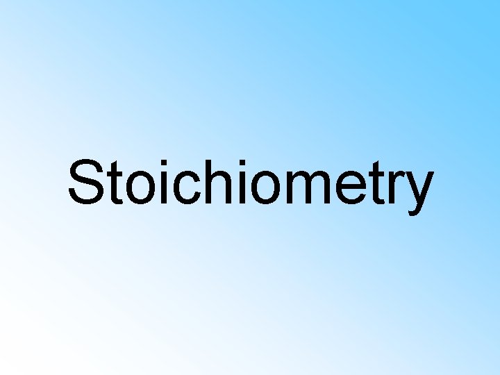 Stoichiometry 