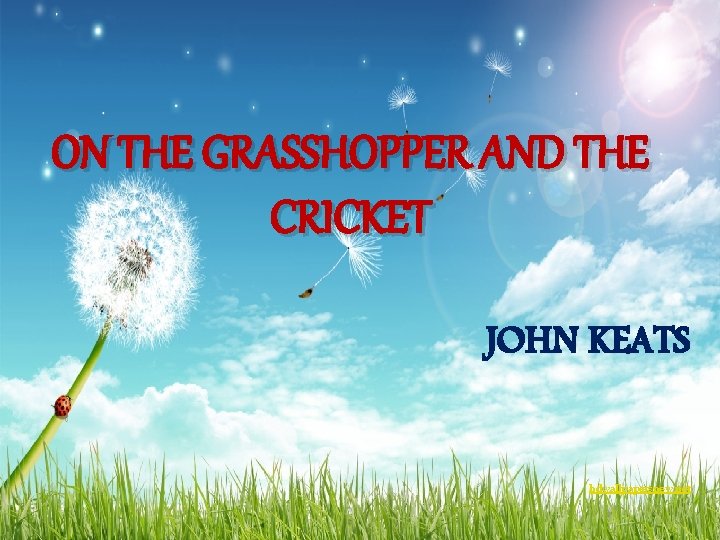 ON THE GRASSHOPPER AND THE CRICKET JOHN KEATS hdwallpapersnew. net 