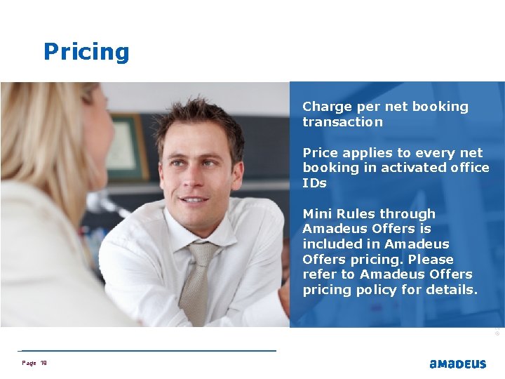 Pricing Charge per net booking transaction Mini Rules through Amadeus Offers is included in