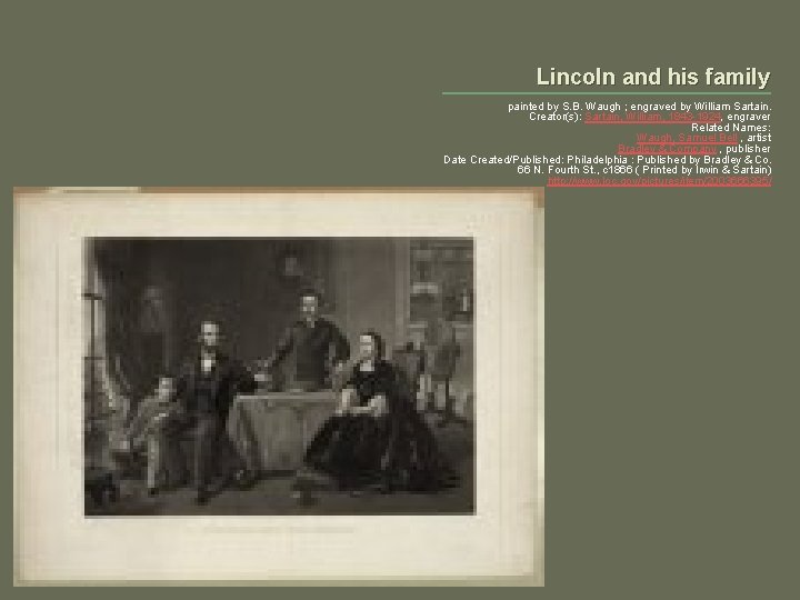 Lincoln and his family painted by S. B. Waugh ; engraved by William Sartain.