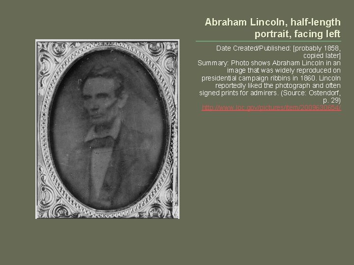 Abraham Lincoln, half-length portrait, facing left Date Created/Published: [probably 1858, copied later] Summary: Photo
