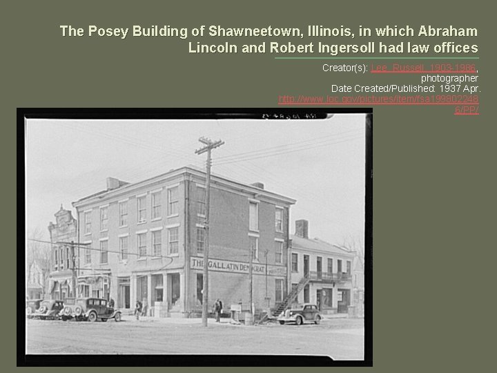 The Posey Building of Shawneetown, Illinois, in which Abraham Lincoln and Robert Ingersoll had