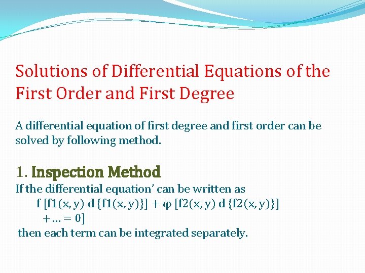 Solutions of Differential Equations of the First Order and First Degree A differential equation