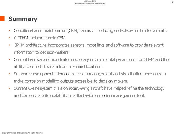 UNCLASSIFIED Non-Export Controlled Information Summary • Condition-based maintenance (CBM) can assist reducing cost-of-ownership for