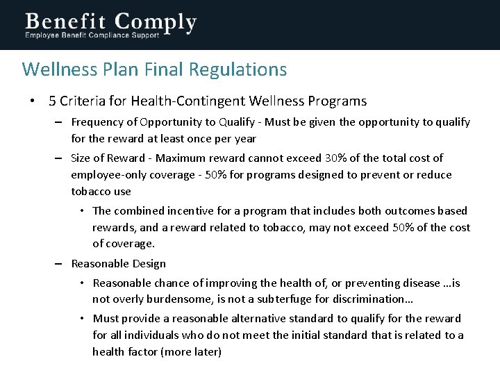 Wellness Plan Final Regulations • 5 Criteria for Health-Contingent Wellness Programs – Frequency of