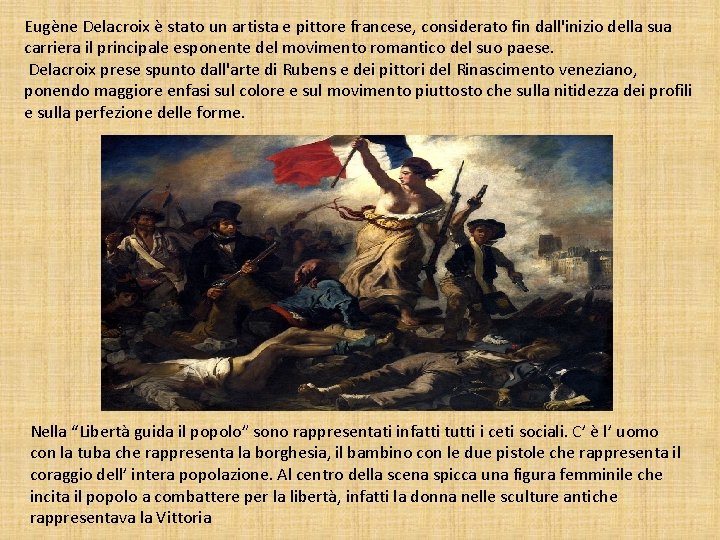 Eugène Delacroix è stato un artista e pittore francese, considerato fin dall'inizio della sua