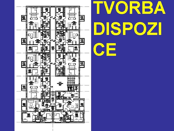 TVORBA DISPOZI CE 