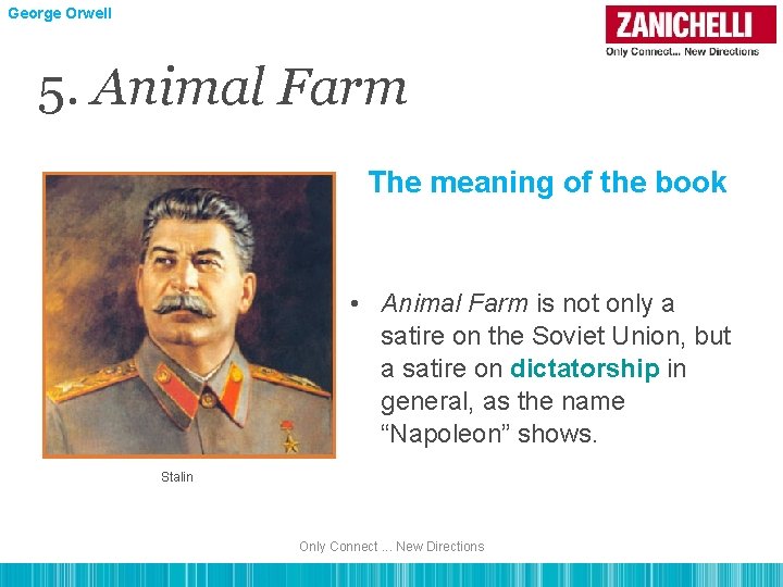 George Orwell 5. Animal Farm The meaning of the book • Animal Farm is