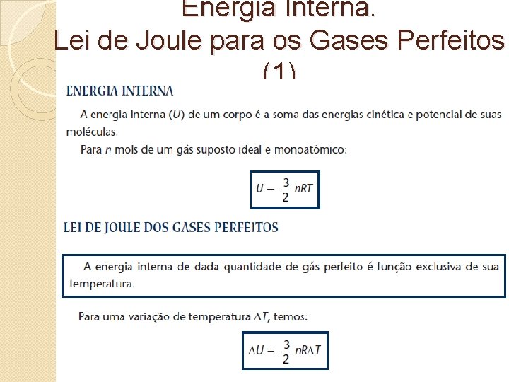 Energia Interna. Lei de Joule para os Gases Perfeitos (1) 8 