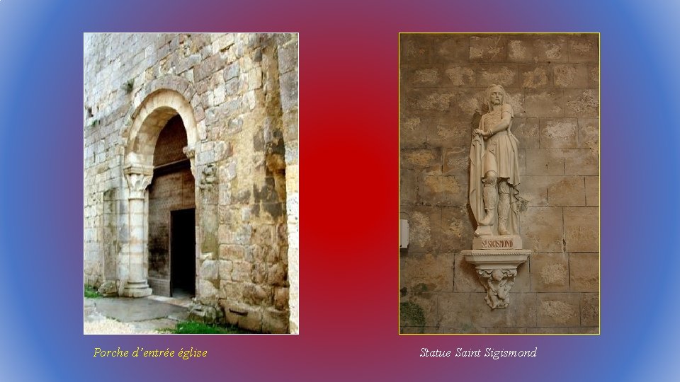 Porche d’entrée église Statue Saint Sigismond 