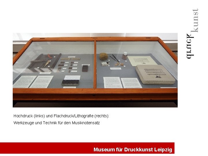 Hochdruck (links) und Flachdruck/Lithografie (rechts): Werkzeuge und Technik für den Musiknotensatz Museum für Druckkunst