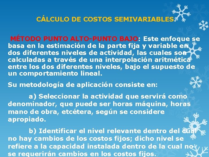CLCULO DE COSTOS SEMIVARIABLES MTODO PUNTO ALTOPUNTO BAJO