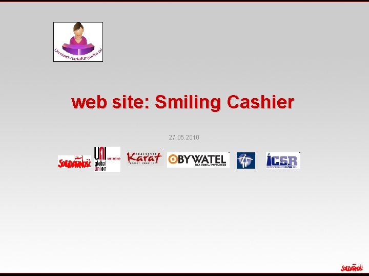web site: Smiling Cashier 27. 05. 2010 