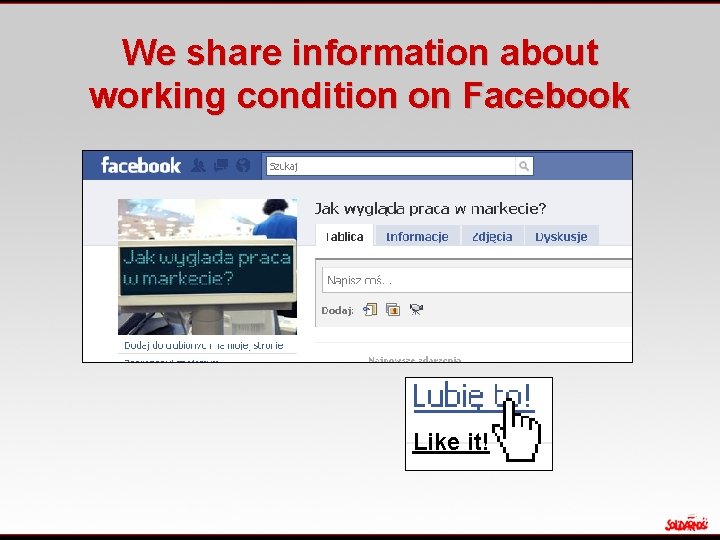 We share information about working condition on Facebook Like it! 