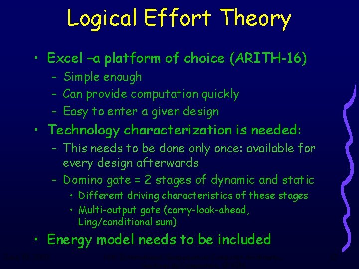 Logical Effort Theory • Excel –a platform of choice (ARITH-16) – Simple enough –