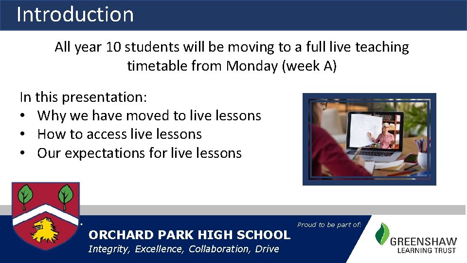 Introduction All year 10 students will be moving to a full live teaching timetable