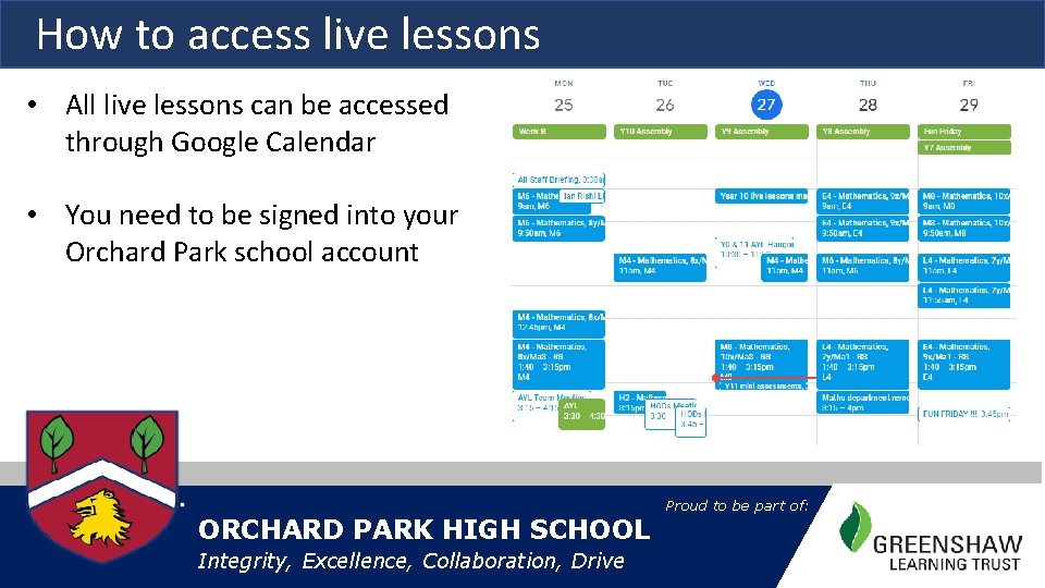 How to access live lessons • All live lessons can be accessed through Google