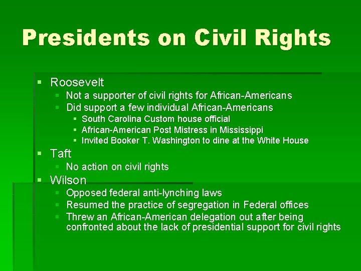 Presidents on Civil Rights § Roosevelt § Not a supporter of civil rights for