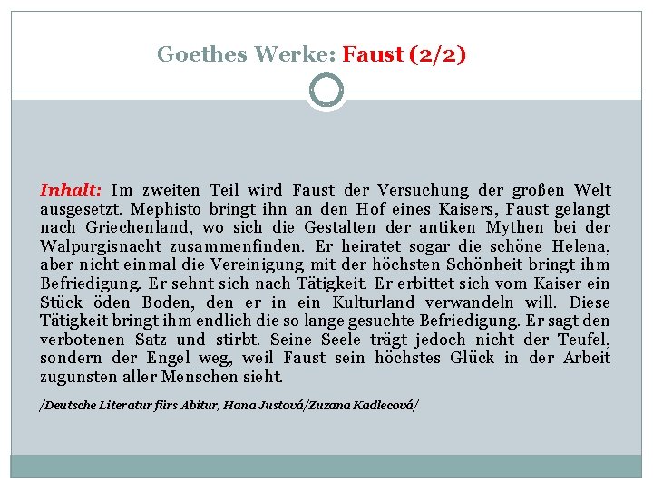 Goethes Werke: Faust (2/2) Inhalt: Im zweiten Teil wird Faust der Versuchung der großen