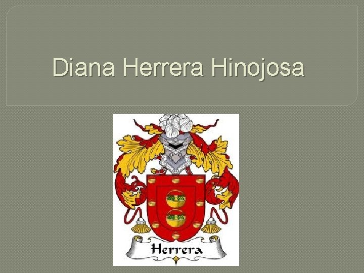 Diana Herrera Hinojosa 