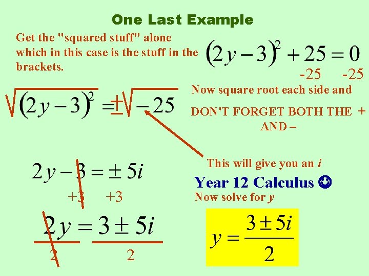 One Last Example Get the "squared stuff" alone which in this case is the