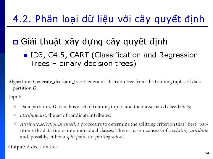 4. 2. Phân loại dữ liệu với cây quyết định p Giải thuật xây