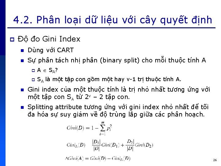 4. 2. Phân loại dữ liệu với cây quyết định p Độ đo Gini