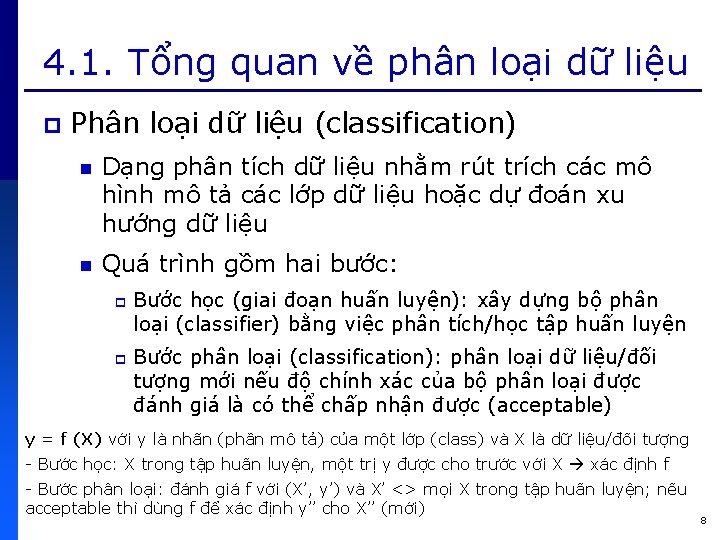 4. 1. Tổng quan về phân loại dữ liệu p Phân loại dữ liệu