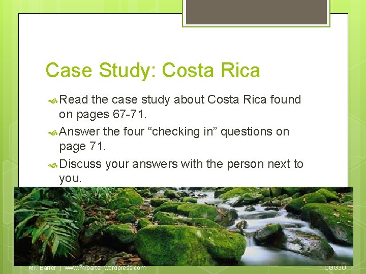 Case Study: Costa Rica Read the case study about Costa Rica found on pages
