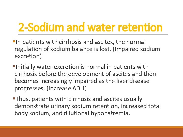Pathophysiology of Ascites in Cirrhosis KHALI D A