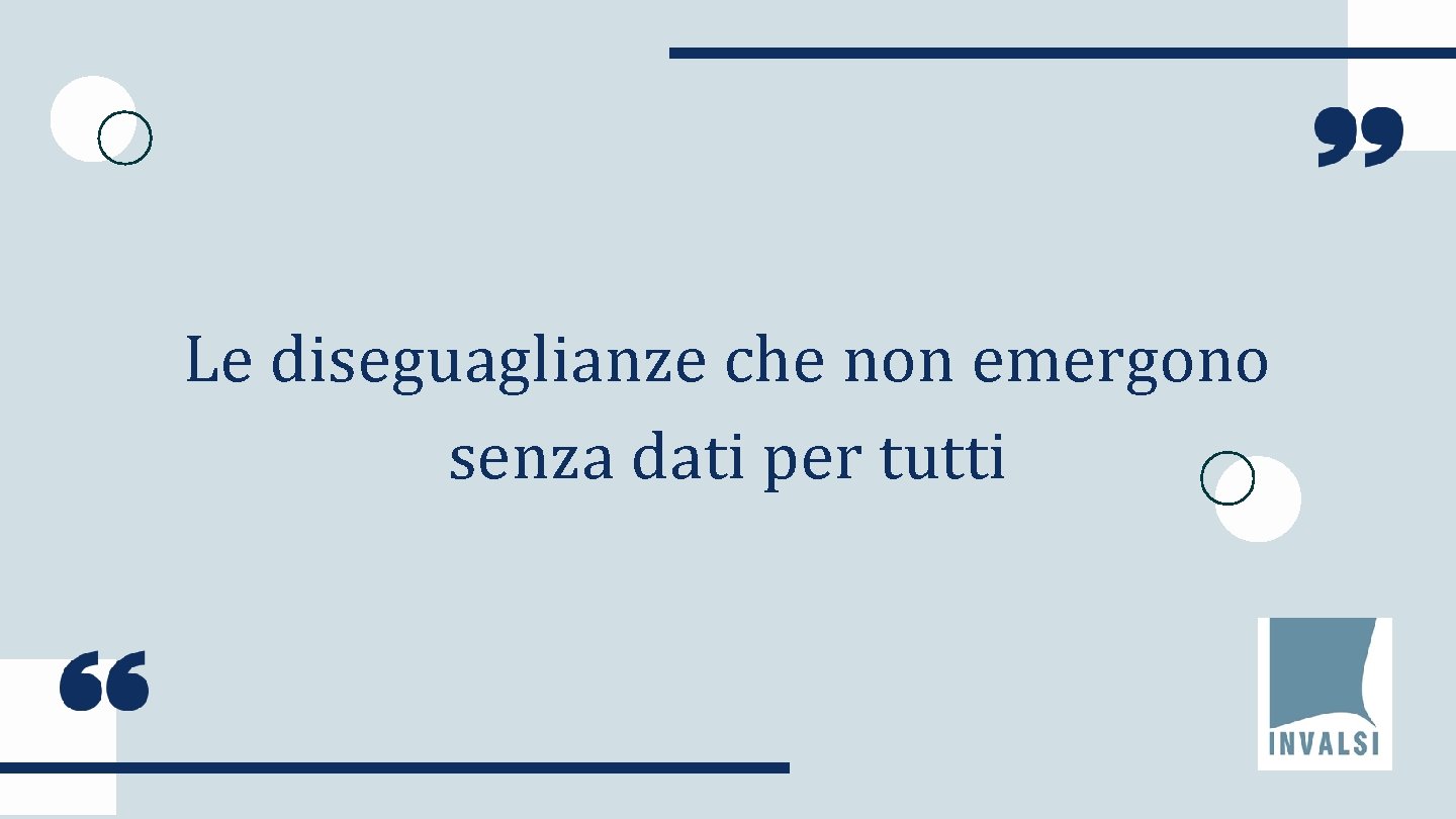 Le diseguaglianze che non emergono senza dati per tutti 