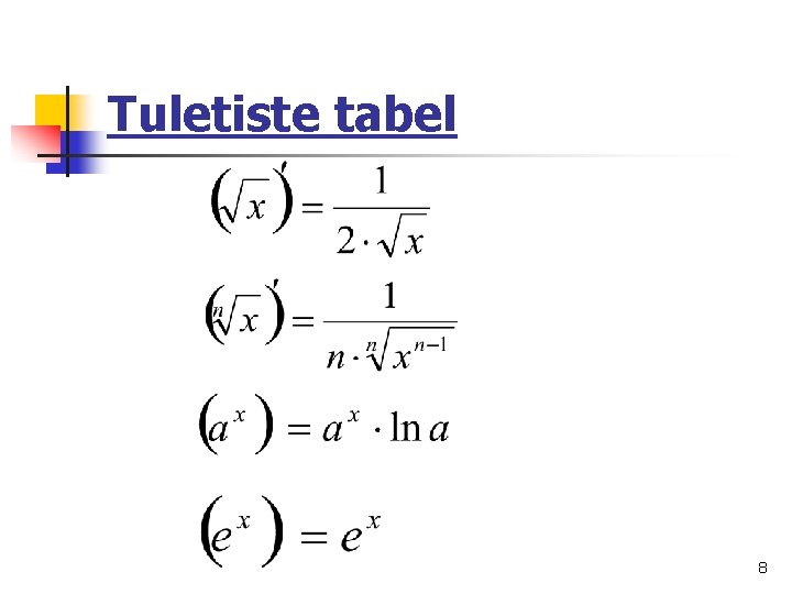 Tuletiste tabel 8 